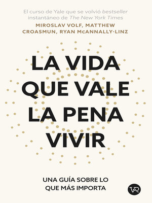 cover image of La vida que vale la pena vivir